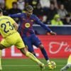 Hasil La Liga: Kalahkan Tuan Rumah Villarreal 2-0, Barcelona Makin Kokoh di Puncak Klasemen La Liga
